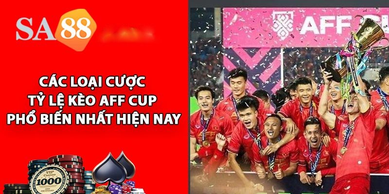 Tỷ Lệ Kèo AFF Cup